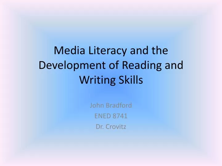 media literacy and the development of reading and writing skills