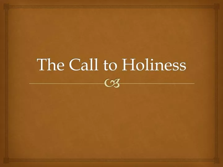 the call to holiness