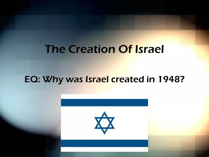 the creation of israel