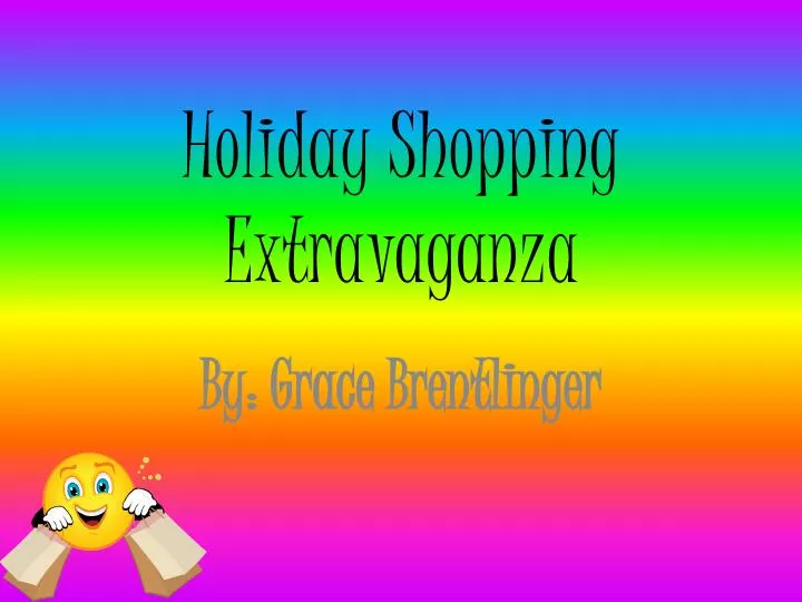 holiday shopping extravaganza