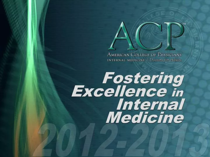 fostering excellence in internal medicine