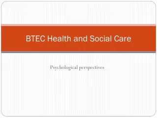 BTEC Health and Social Care