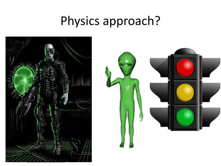 physics approach
