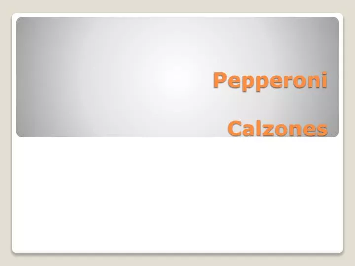 pepperoni calzones