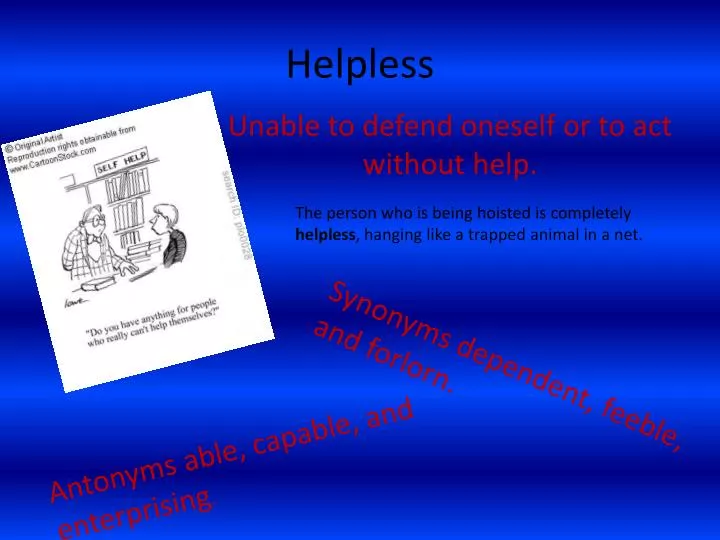 helpless