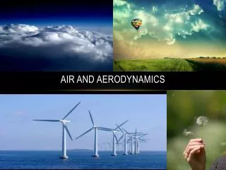 Air and Aerodynamics
