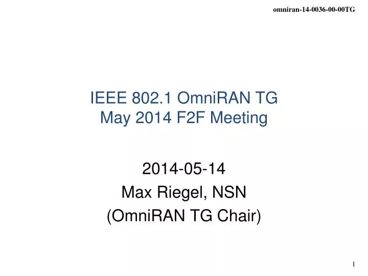 ieee 802 1 omniran tg may 2014 f2f meeting