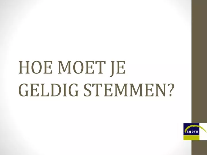 hoe moet je geldig stemmen