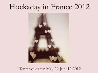 Hockaday in France 2012