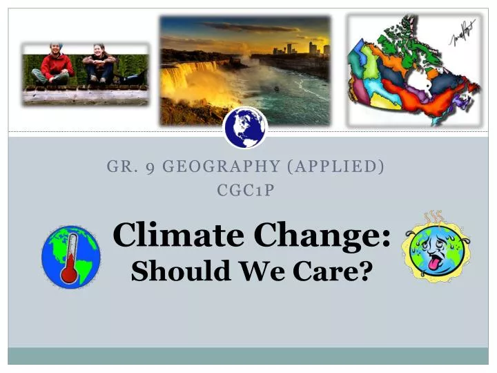 climate change should we care