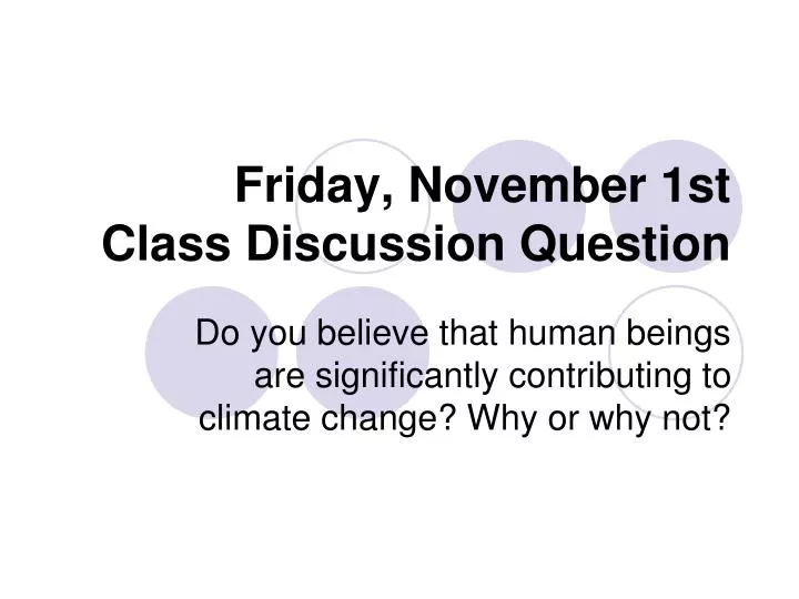 friday november 1st class discussion question