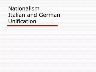 Nationalism Italian and German Unification
