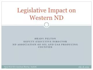 Legislative Impact on Western ND
