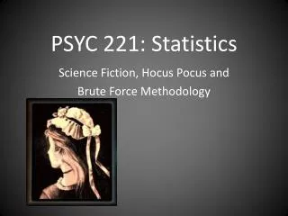 PSYC 221: Statistics