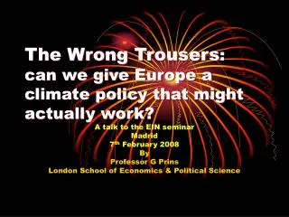 The Wrong Trousers : can we give Europe a climate policy that might actually work?