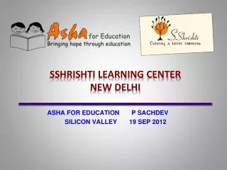 SSHRISHTI LEARNING CENTER NEW DELHI