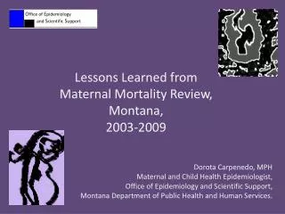 Lessons Learned from Maternal Mortality Review, Montana, 2003-2009