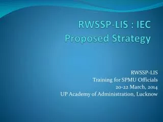 RWSSP-LIS : IEC Proposed Strategy