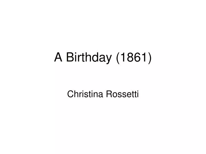 a birthday 1861