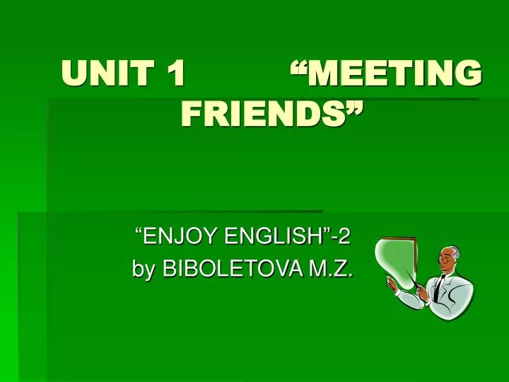 unit 1 meeting friends