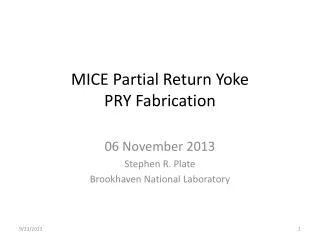 MICE Partial Return Yoke PRY Fabrication