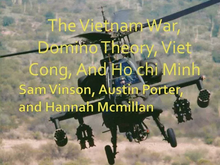 the vietnam war domino theory viet cong and ho chi minh