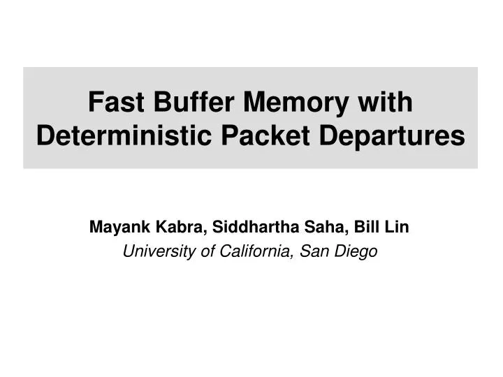 fast buffer memory with deterministic packet departures