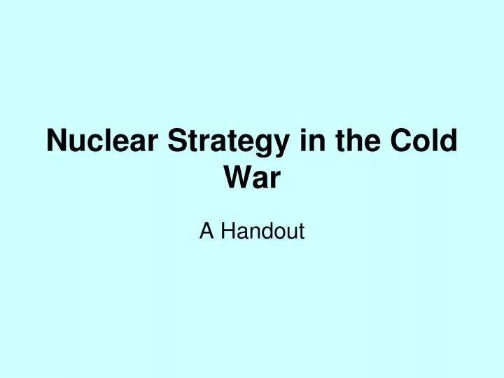 nuclear strategy in the cold war