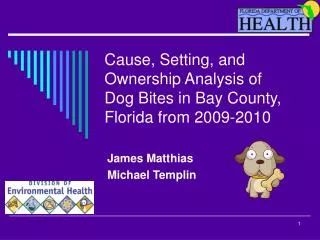 Cause, Setting, and Ownership Analysis of Dog Bites in Bay County, Florida from 2009-2010