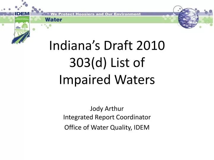 indiana s draft 2010 303 d list of impaired waters