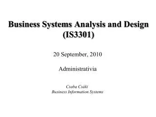 Busi n ess Systems A nalysis and Design (IS330 1 )