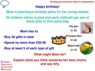 Mum is planning a birthday party for her young triplets