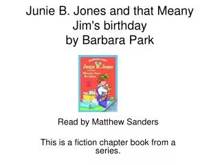 Junie B. Jones and that Meany Jim's birthday by Barbara Park