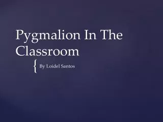 Pygmalion In The Classroom