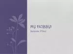 My hobby! - slide 1