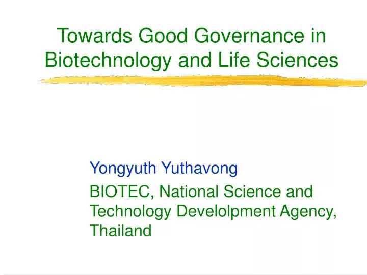 towards good governance in biotechnology and life sciences