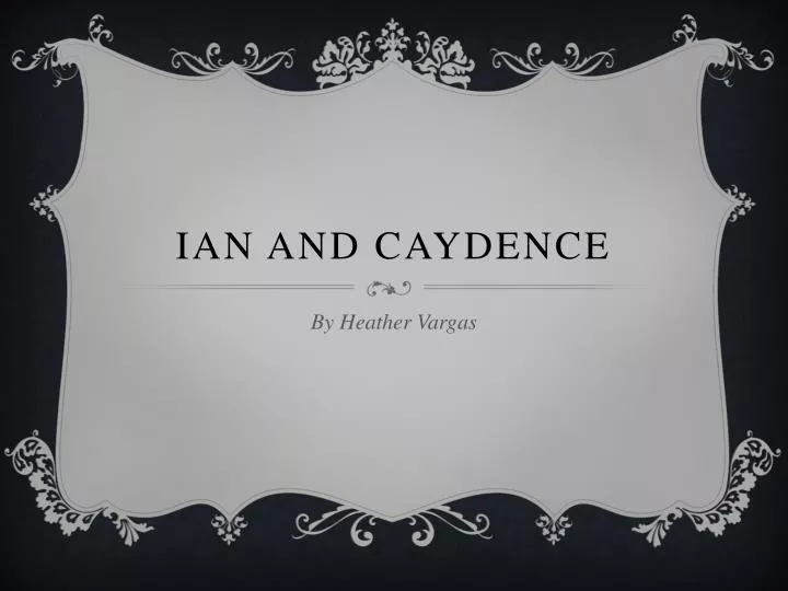 ian and caydence