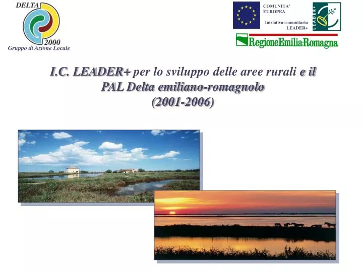 i c leader per lo sviluppo delle aree rurali e il pal delta emiliano romagnolo 2001 2006