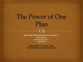 The Power of One Plan