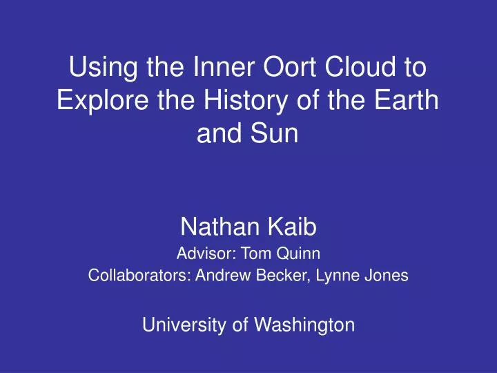 using the inner oort cloud to explore the history of the earth and sun