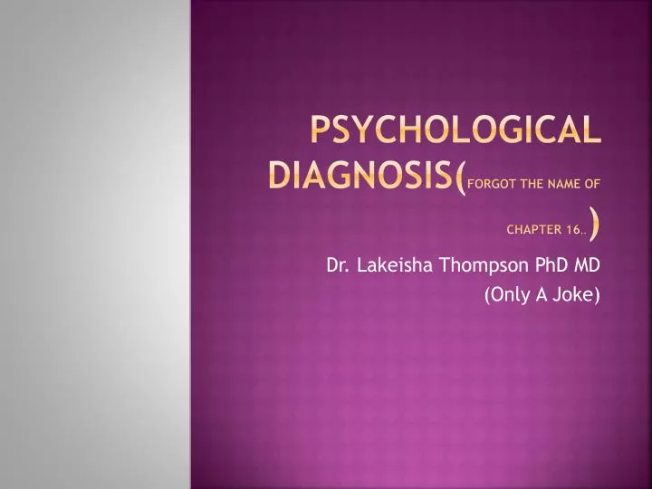 psychological diagnosis forgot the name of chapter 16