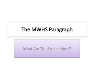 The MWHS Paragraph
