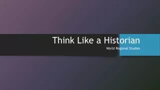 Think Like a Historian