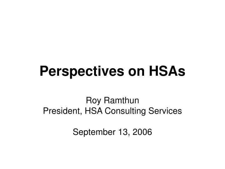 perspectives on hsas