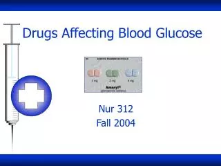 Drugs Affecting Blood Glucose