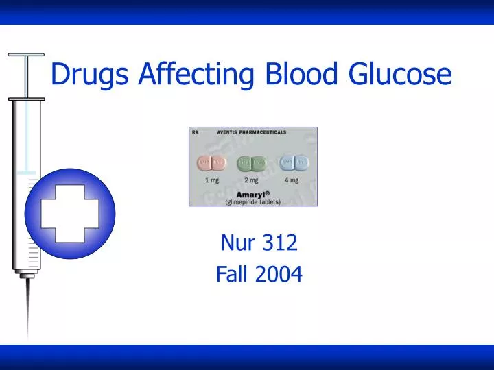 drugs affecting blood glucose