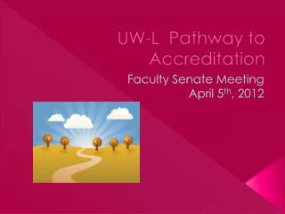 UW-L Pathway to Accreditation
