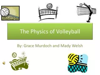 The Physics of Volleyball
