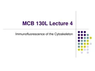 MCB 130L Lecture 4