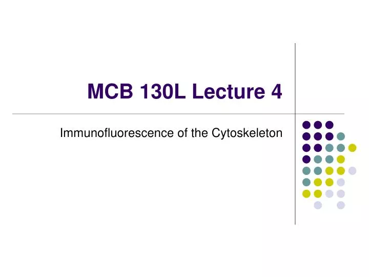 mcb 130l lecture 4